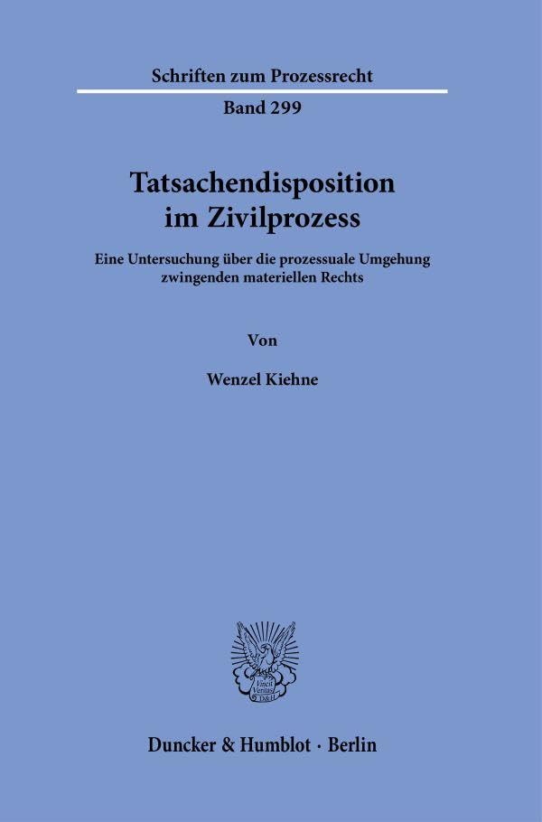 Tatsachendisposition im Zivilprozess. Law