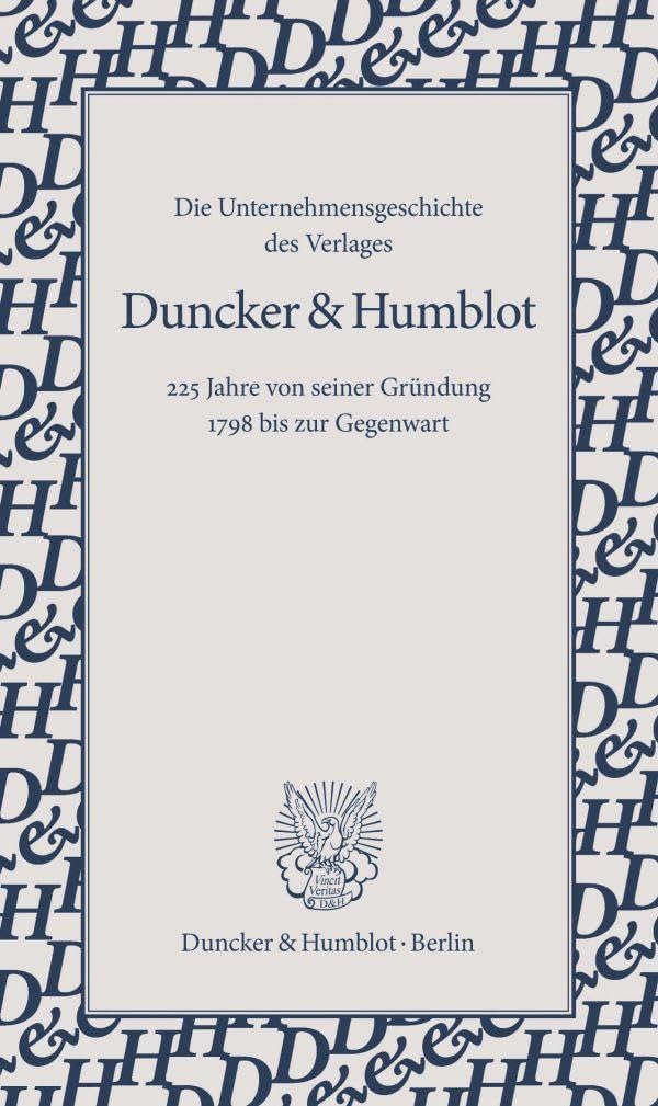 Die Unternehmensgeschichte des Verlages Duncker & Humblot. Law