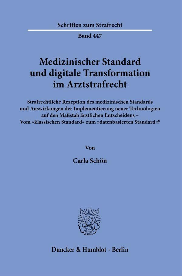 Medizinischer Standard und digitale Transformation im Arztstrafrecht Law