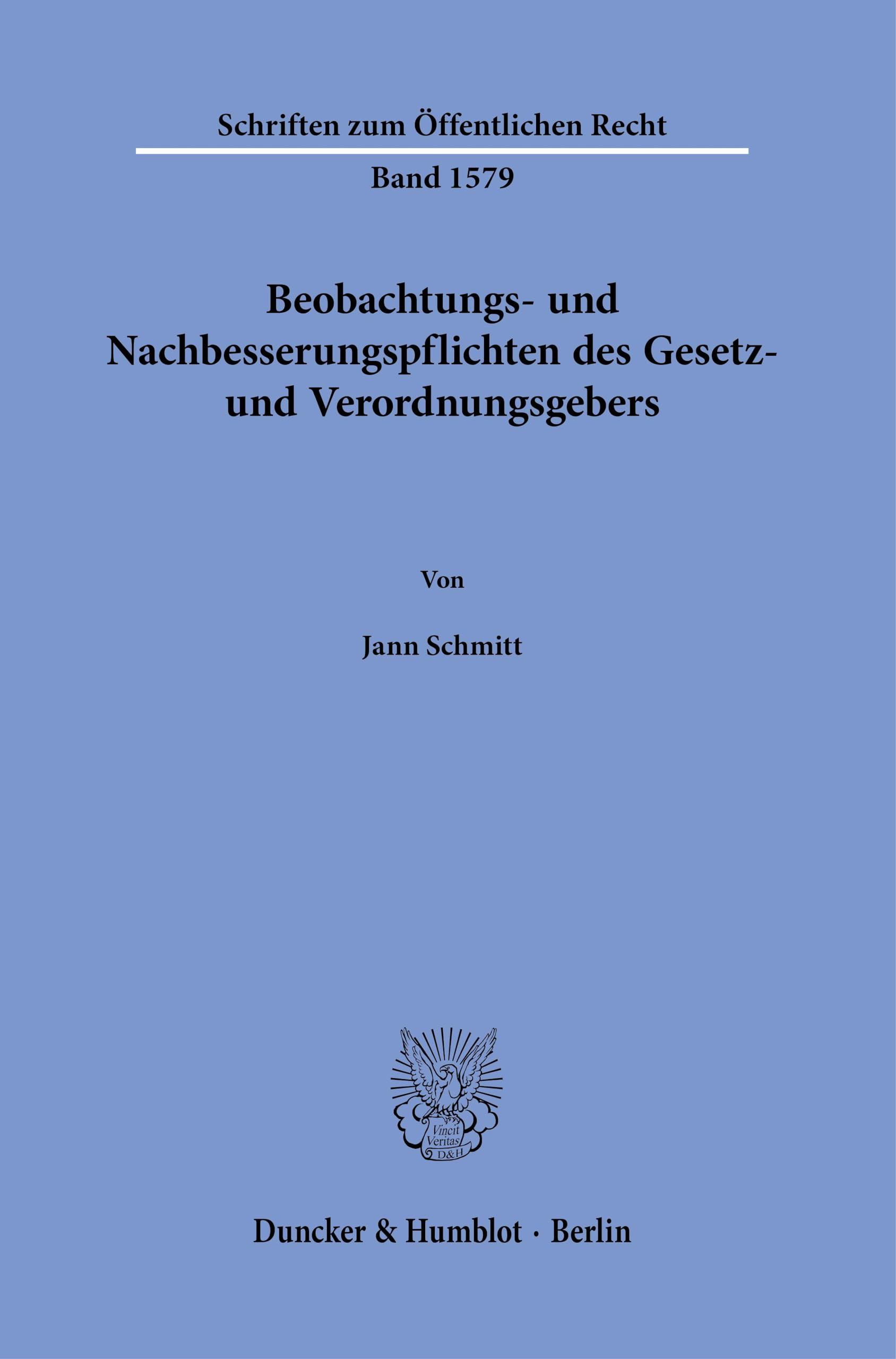 Beobachtungs- und Nachbesserungspflichten des Gesetz- und Verordnungsgebers Law
