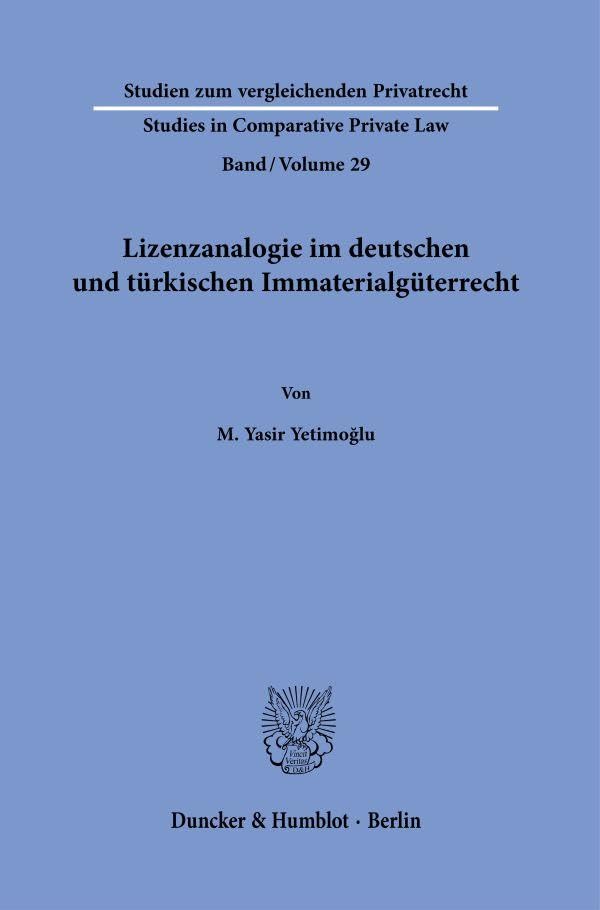 Lizenzanalogie im deutschen und türkischen Immaterialgüterrecht Law