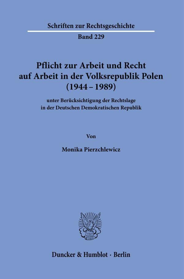 Pflicht zur Arbeit und Recht auf Arbeit in der Volksrepublik Polen (1944-1989) Law