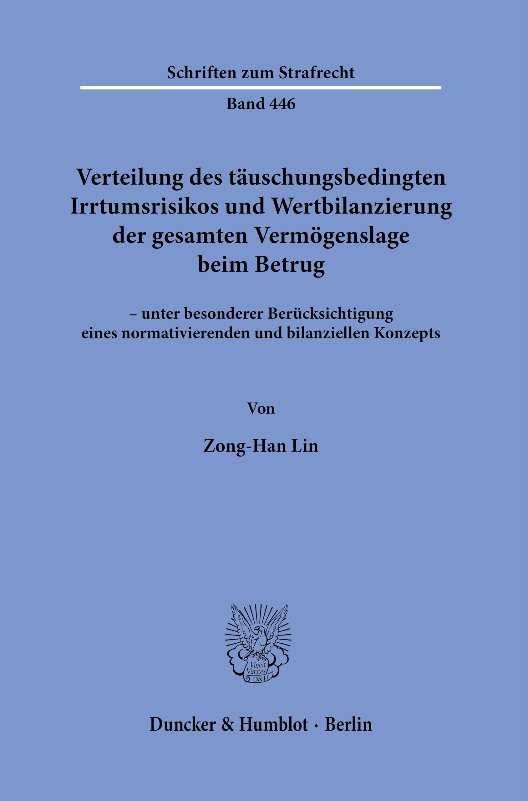 Verteilung des täuschungsbedingten Irrtumsrisikos und Wertbilanzierung der gesamten Vermögenslage beim Betrug Law