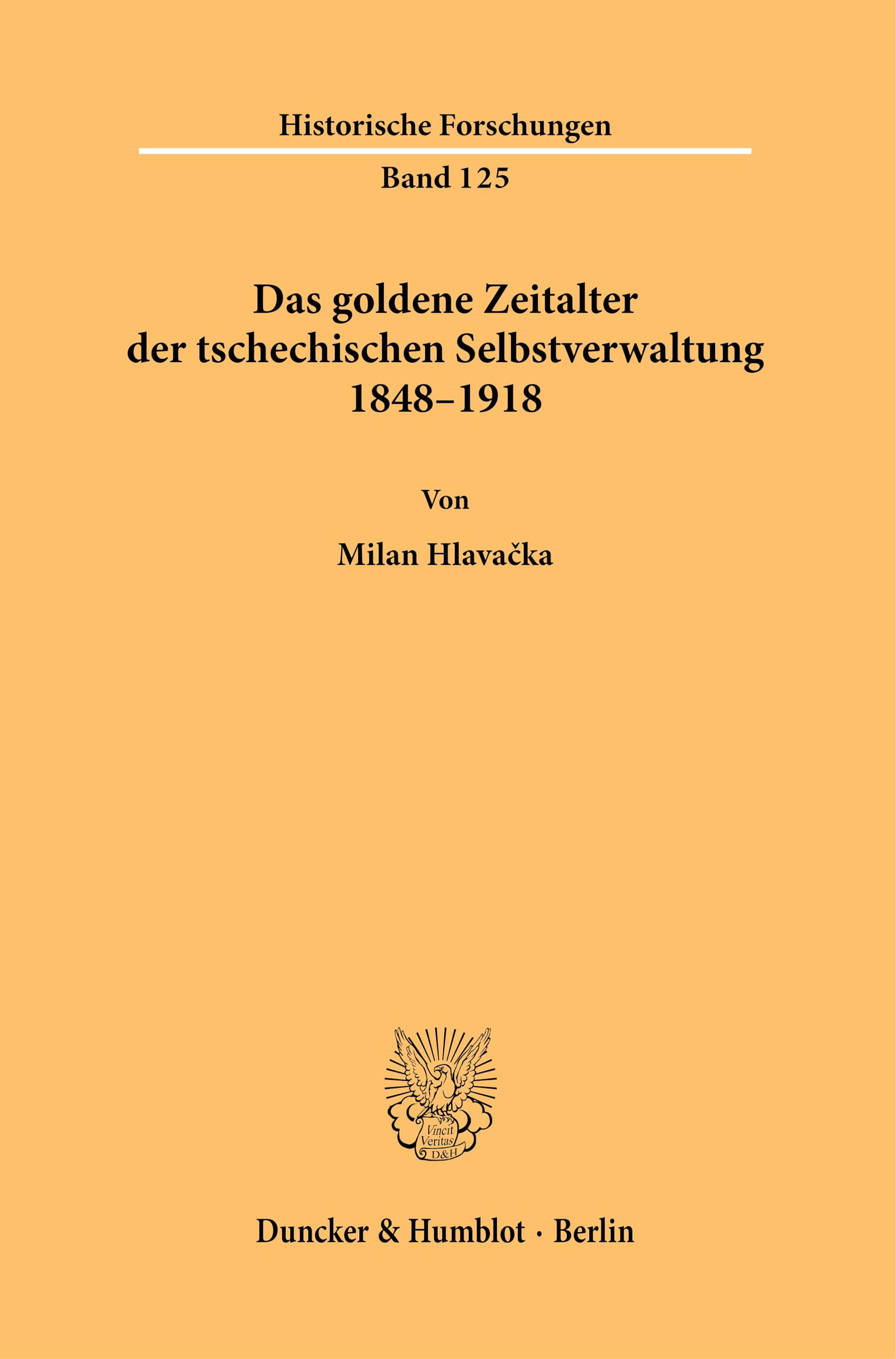 Das goldene Zeitalter der tschechischen Selbstverwaltung 1848-1918 Law