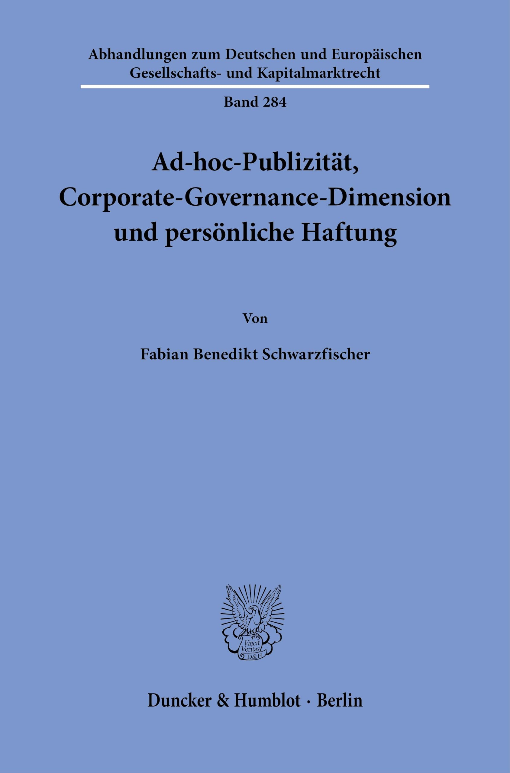 Ad-hoc-Publizität, Corporate-Governance-Dimension und persönliche Haftung Law