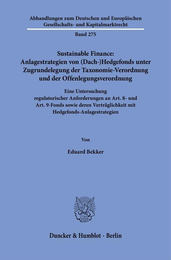 Sustainable Finance: Anlagestrategien von (Dach-)Hedgefonds unter Zugrundelegung der Taxonomie-Verordnung und der Offenlegungsverordnung Law