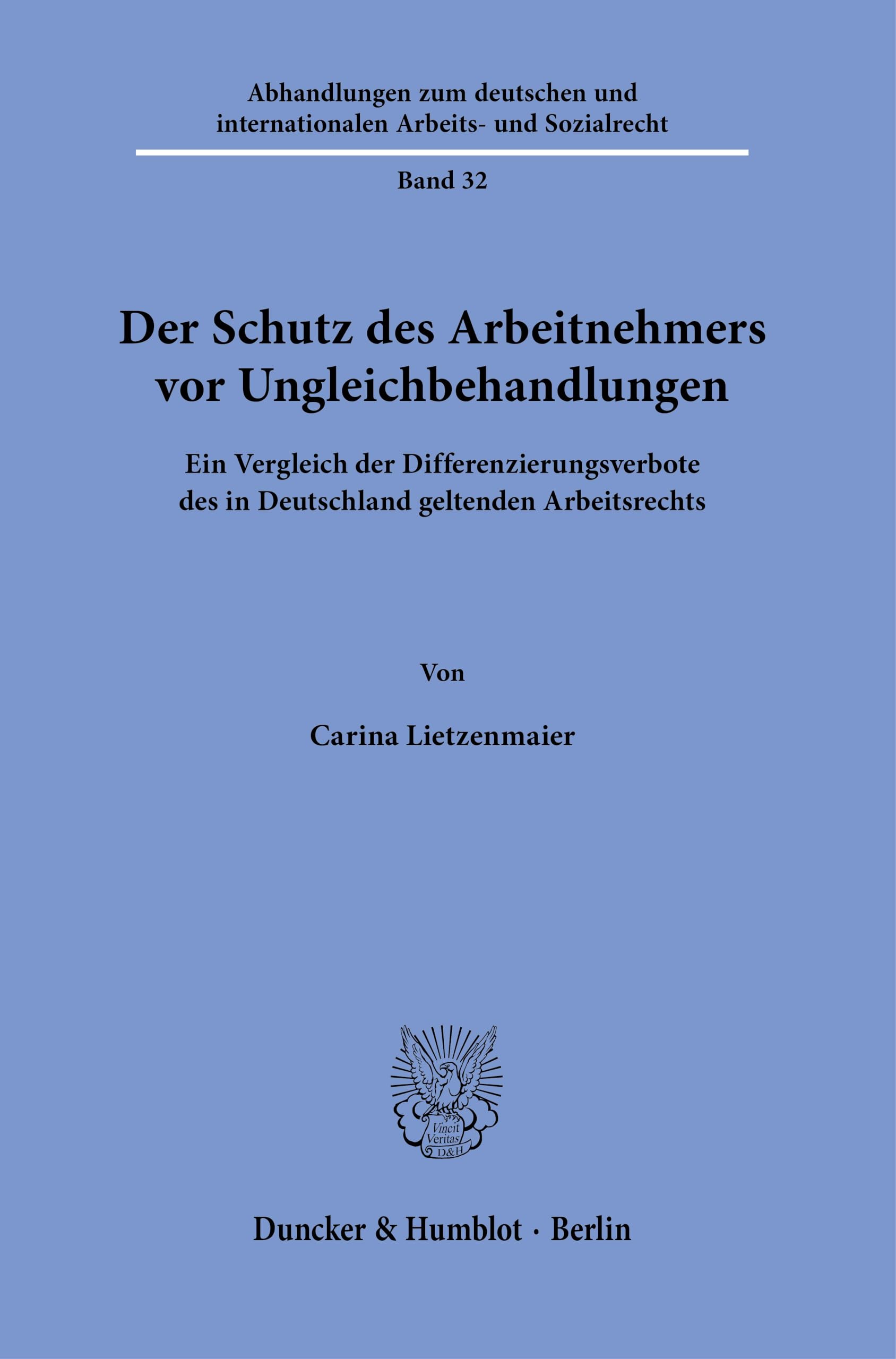 Der Schutz des Arbeitnehmers vor Ungleichbehandlungen Law
