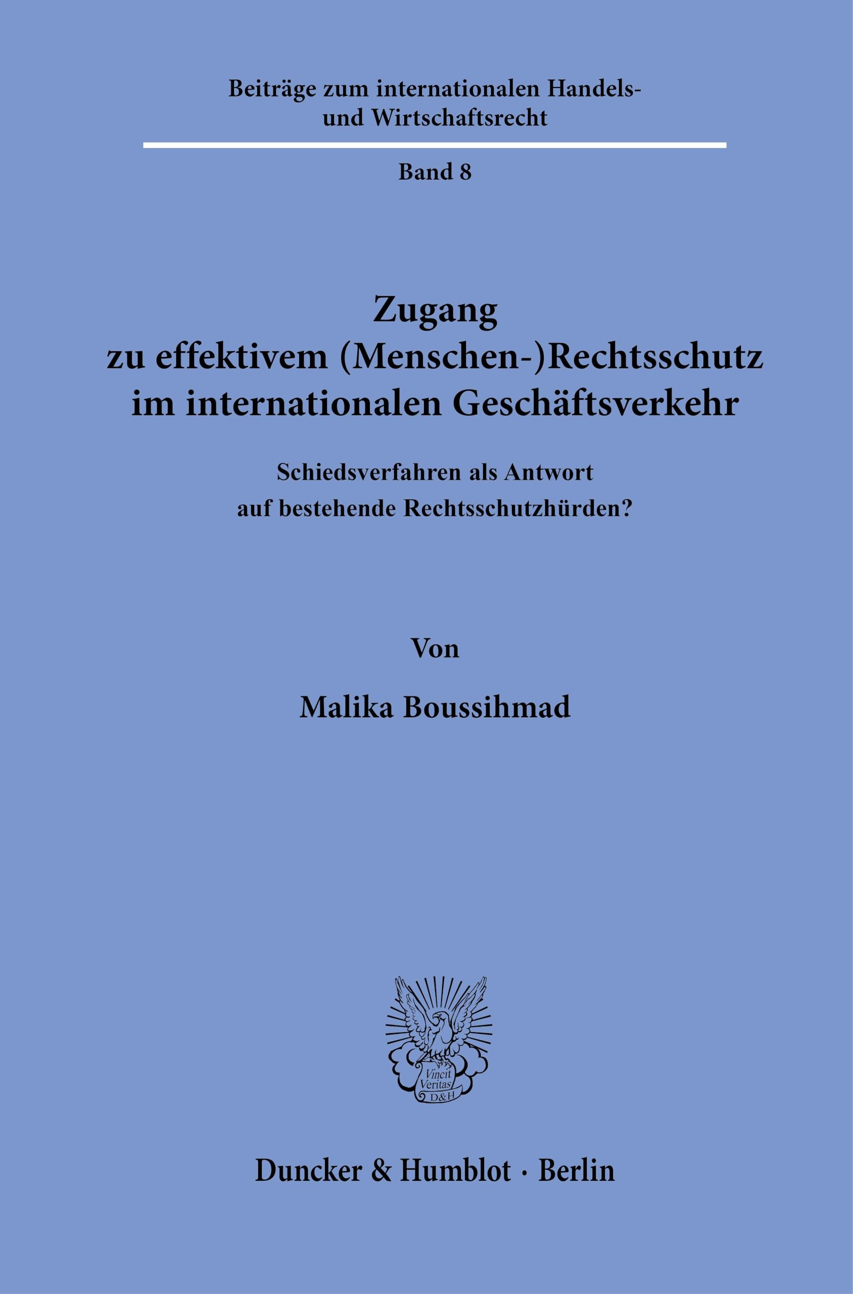 Zugang zu effektivem (Menschen-)Rechtsschutz im internationalen Geschäftsverkehr Law