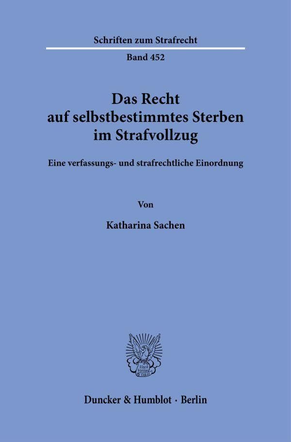 Das Recht auf selbstbestimmtes Sterben im Strafvollzug Law