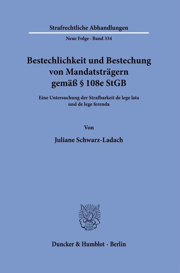 Bestechlichkeit und Bestechung von Mandatsträgern gemäß § 108e StGB Law