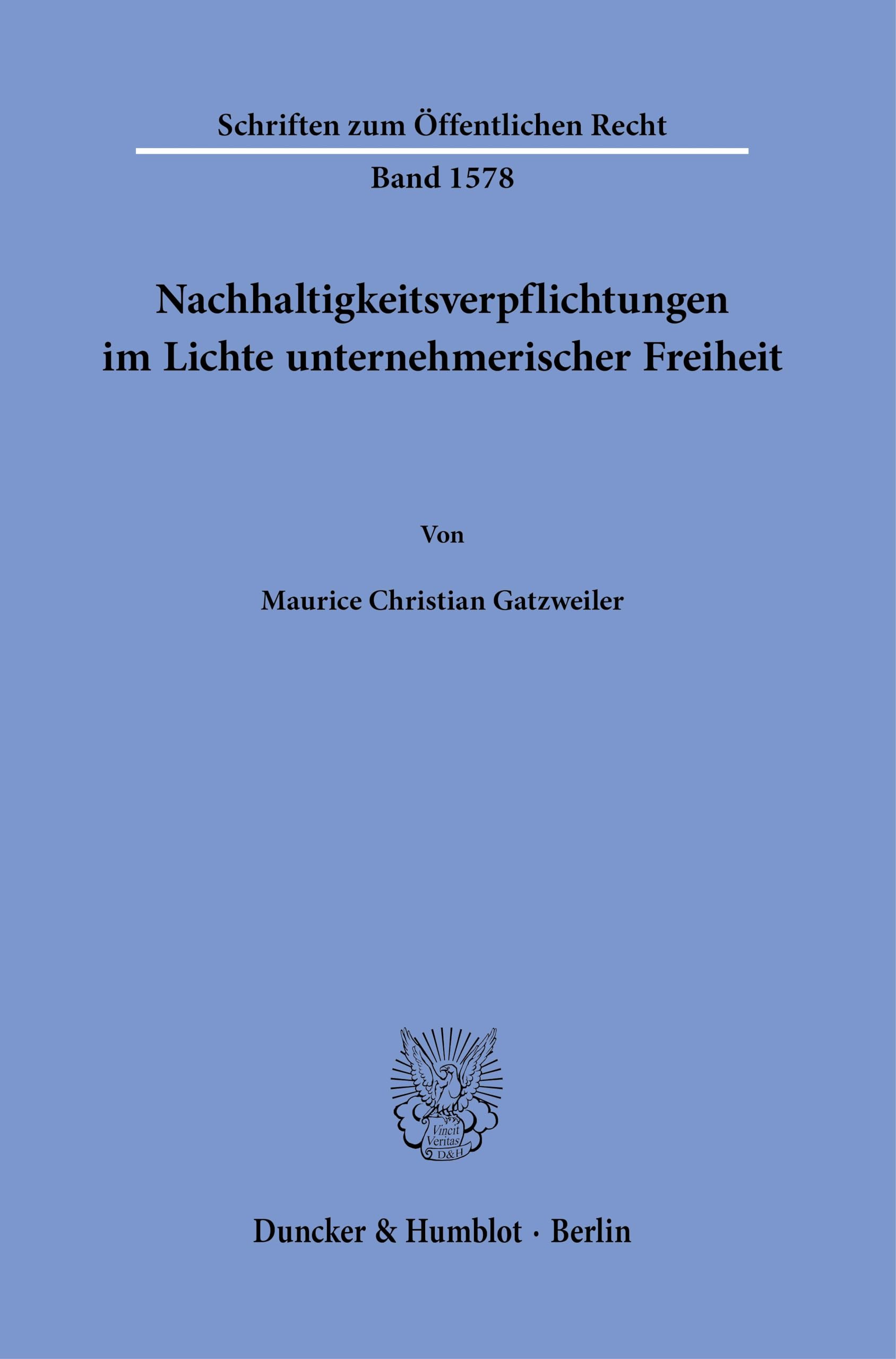 Nachhaltigkeitsverpflichtungen im Lichte unternehmerischer Freiheit Law