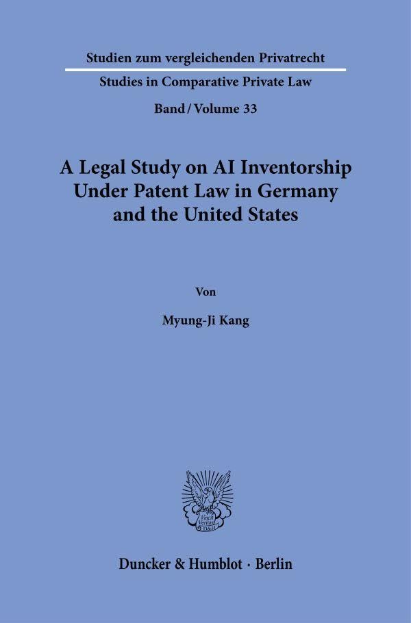 A Legal Study on AI Inventorship Under Patent Law in Germany and the United States Law