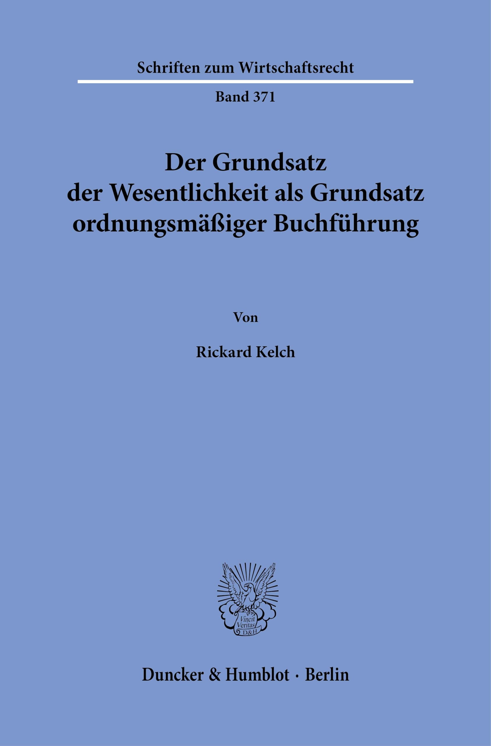 Der Grundsatz der Wesentlichkeit als Grundsatz ordnungsmäßiger Buchführung Law