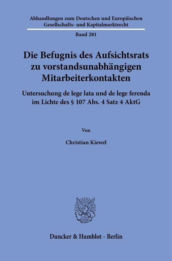 Die Befugnis des Aufsichtsrats zu vorstandsunabhängigen Mitarbeiterkontakten Law