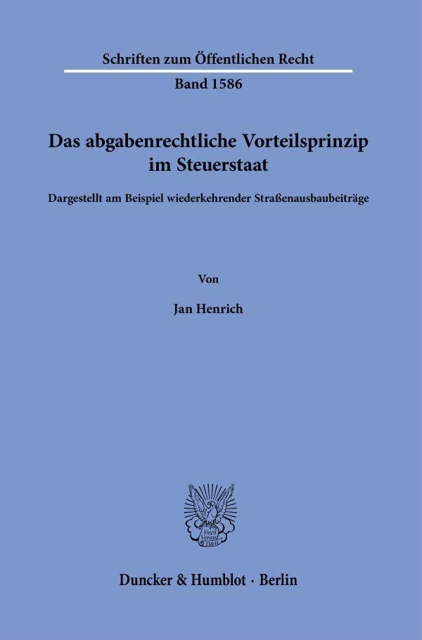 Das abgabenrechtliche Vorteilsprinzip im Steuerstaat Law