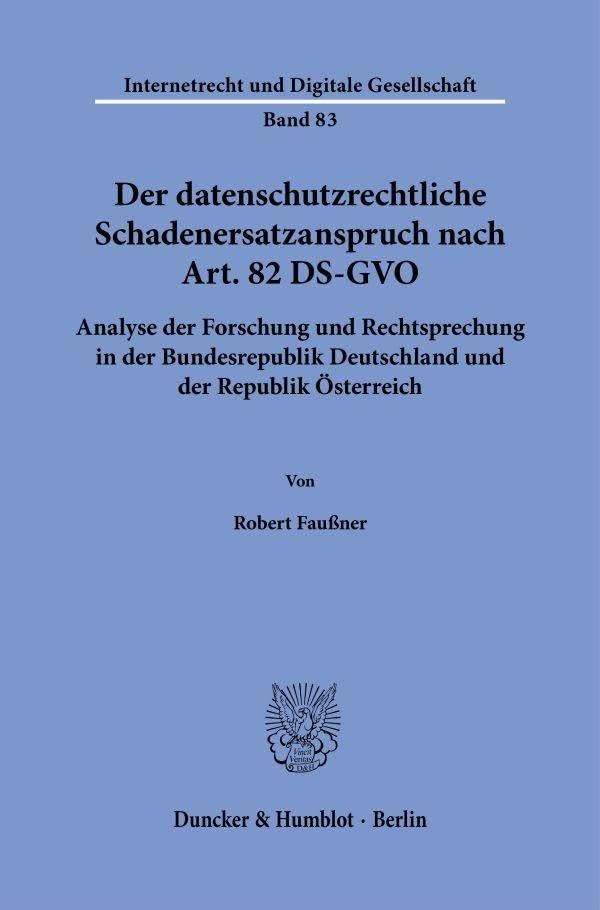 Der datenschutzrechtliche Schadenersatzanspruch nach Art. 82 DS-GVO Law