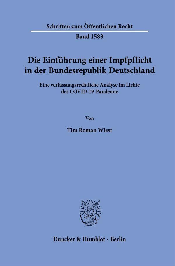 Die Einführung einer Impfpflicht in der Bundesrepublik Deutschland Law