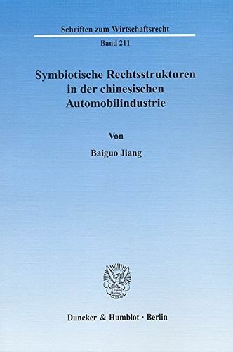 Symbiotische Rechtsstrukturen in der chinesischen Automobilindustrie. Books
