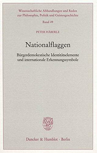 Nationalflaggen.: Bürgerdemokratische Identitätselemente und internationale Erkennungssymbole. Books