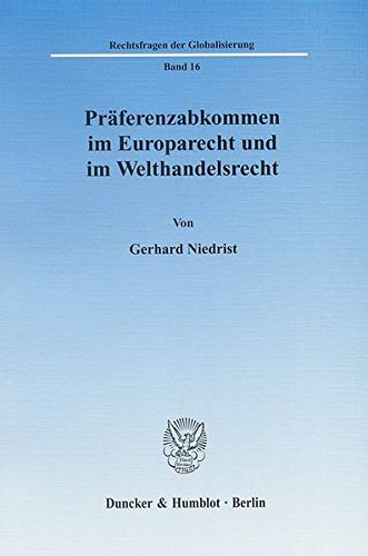Präferenzabkommen im Europarecht und im Welthandelsrecht. Books