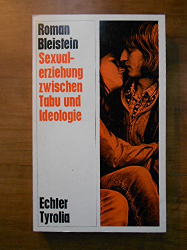 Sexualerziehung zwischen Tabu und Ideologie Books