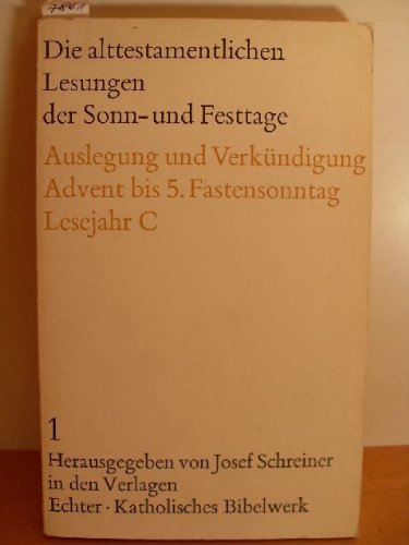 Die Alttestamentlichen Lesungen der Sonn- und Festtage.: Auslegung und Verkündigung. / 8. bis 19. Sonntag des Jahres. Books