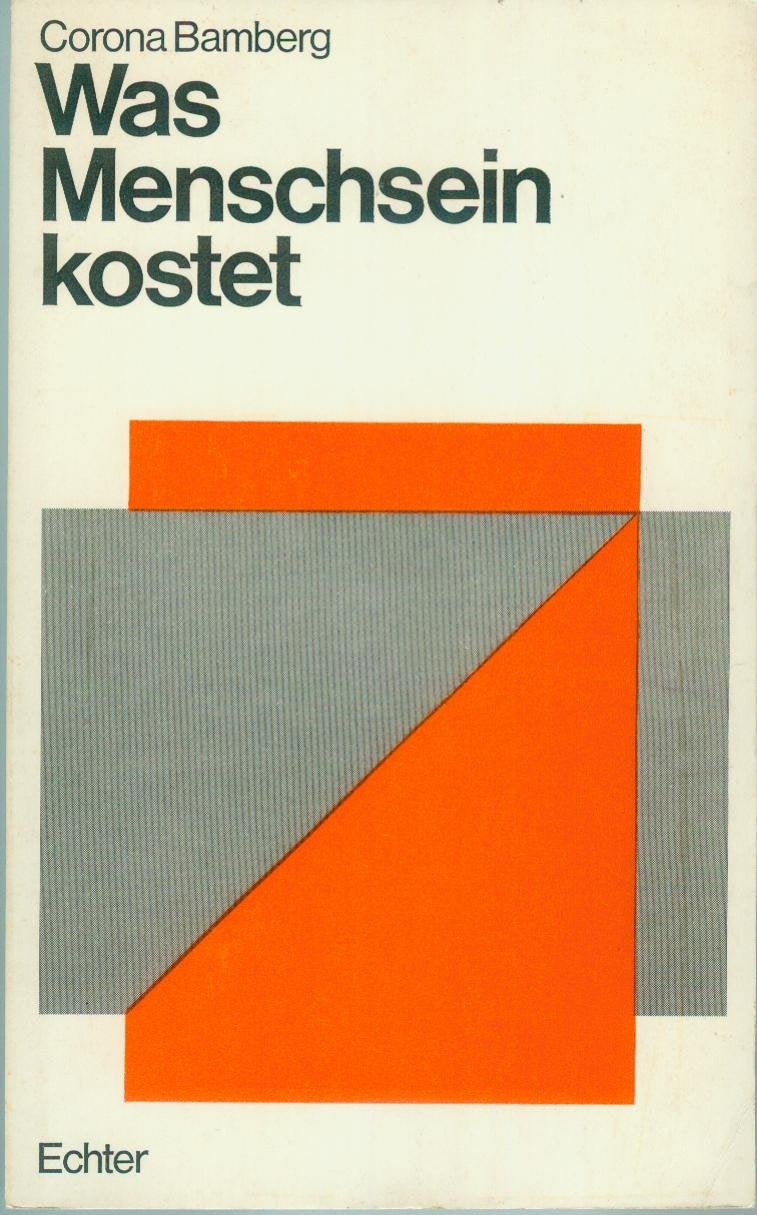 Was Menschsein kostet. Aus der Erfahrung des frühchristlichen Mönchtums gedeutet Books