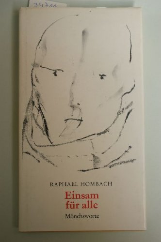 Einsam für alle. Mönchsworte Books