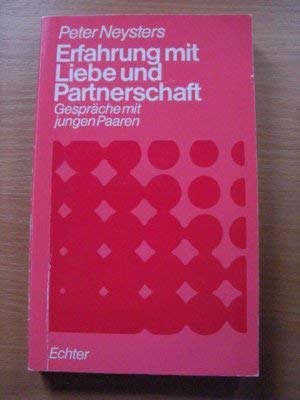 Erfahrung mit Liebe und Partnerschaft. Gespräche mit jungen Paaren. Partnership & Love