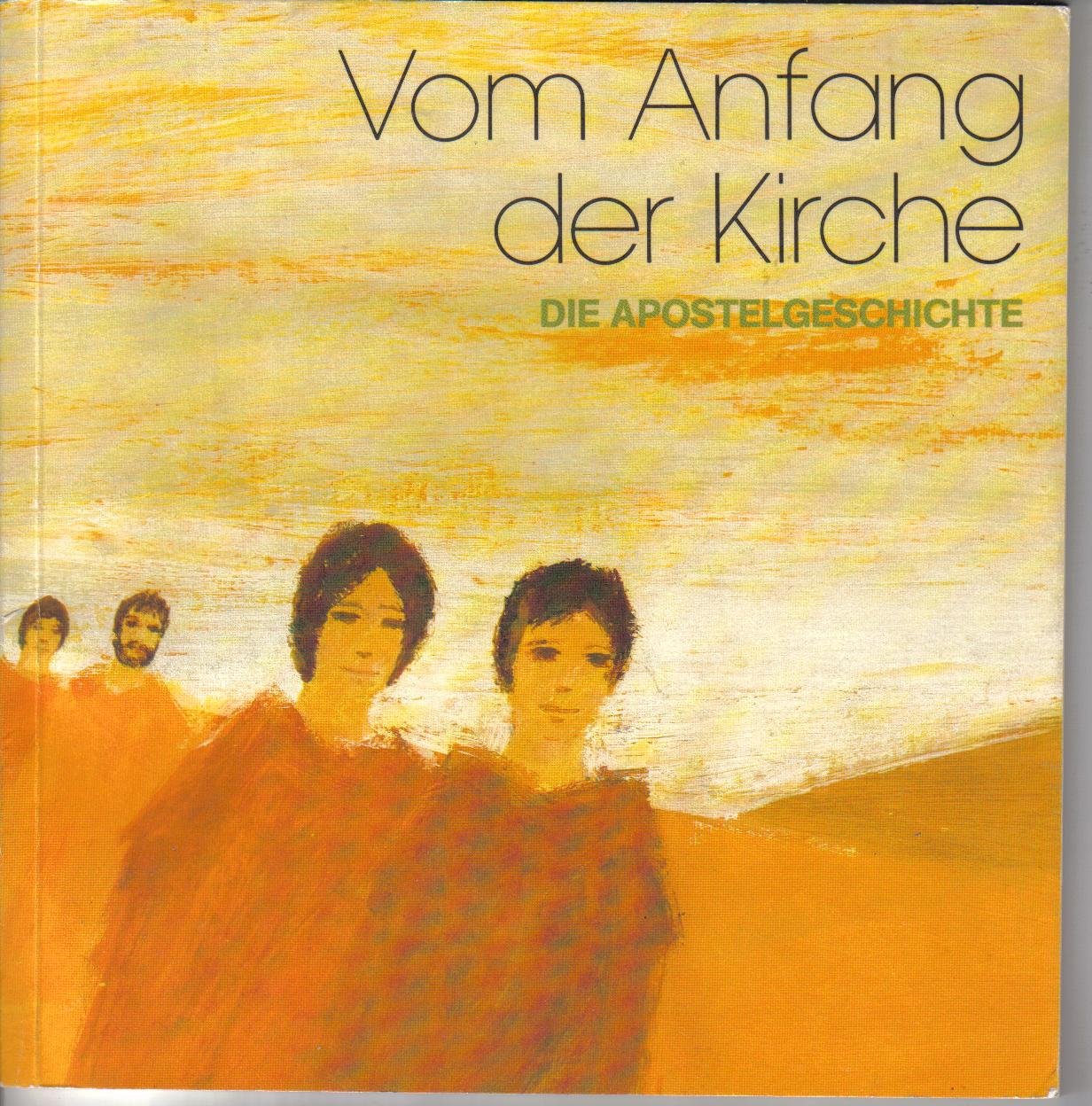 Product Image: Die Anfänge der Kirche. Die Apostelgeschichte