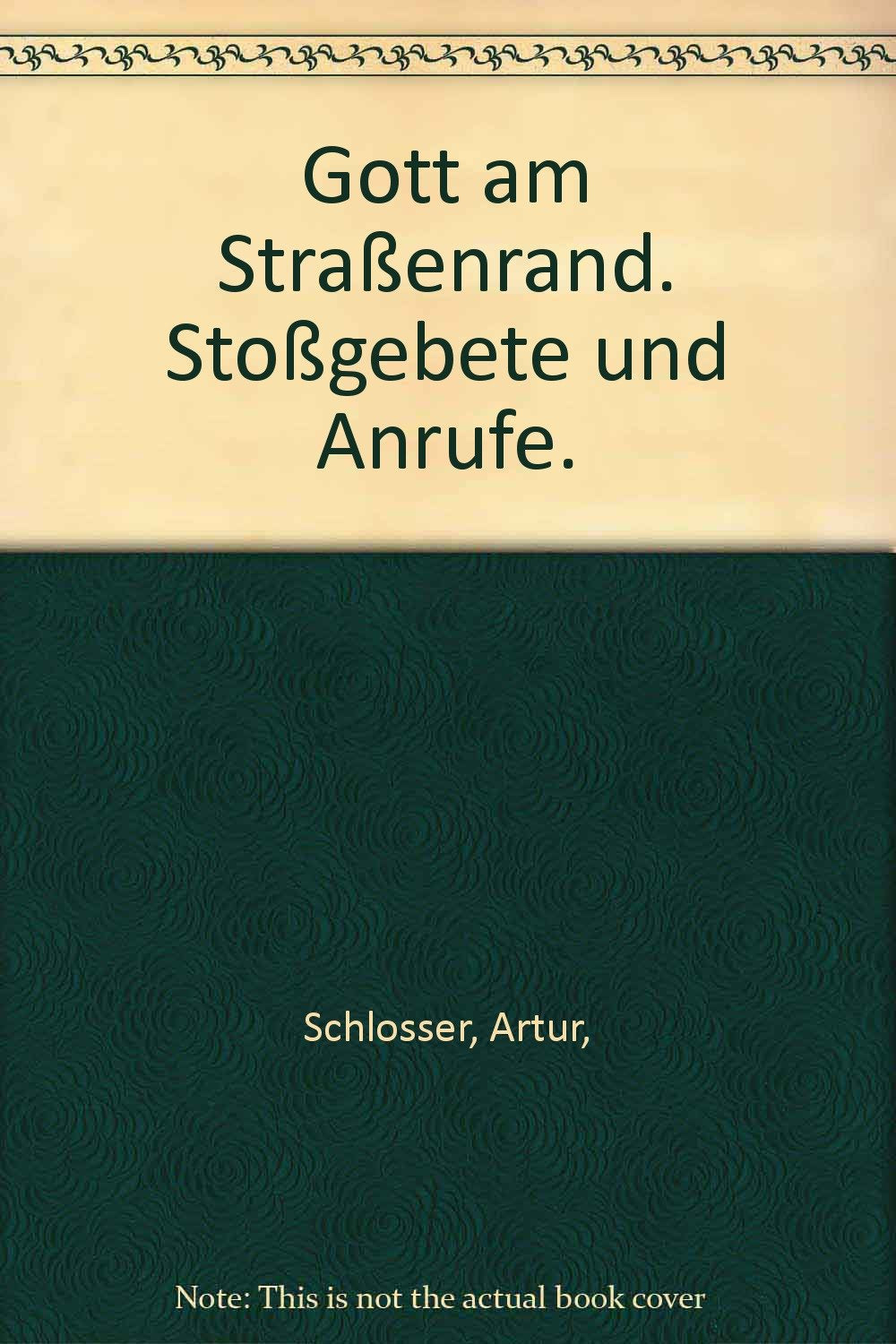 Gott am Straßenrand. Stoßgebete und Anrufe. Books