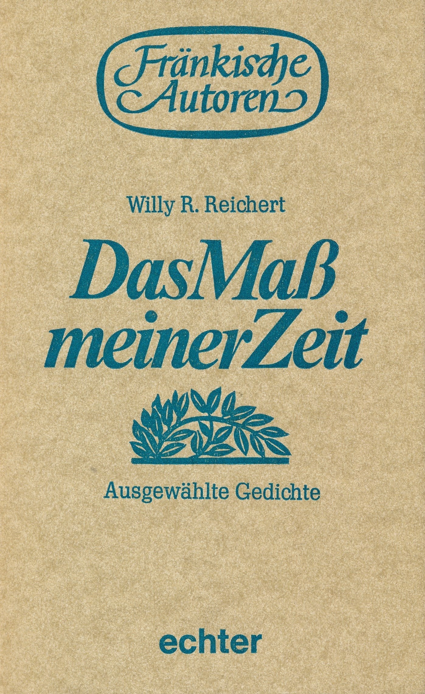 Das Mass meiner Zeit.. Ausgewählte Gedichte. Books