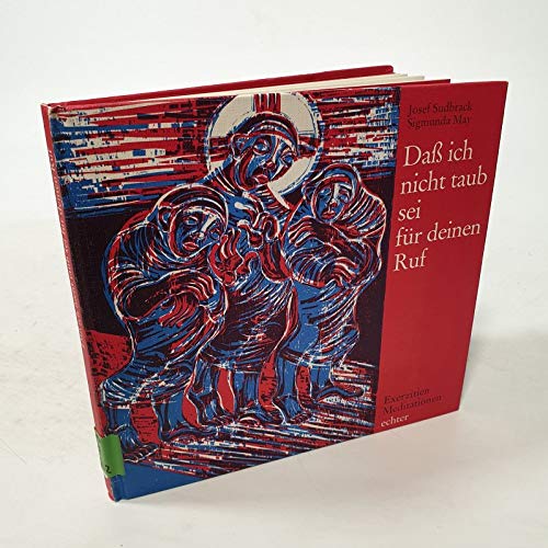 Dass ich nicht taub sei für deinen Ruf: Meditationen zu den geistlichen Übungen des Ignatius von Loyola Politics & History
