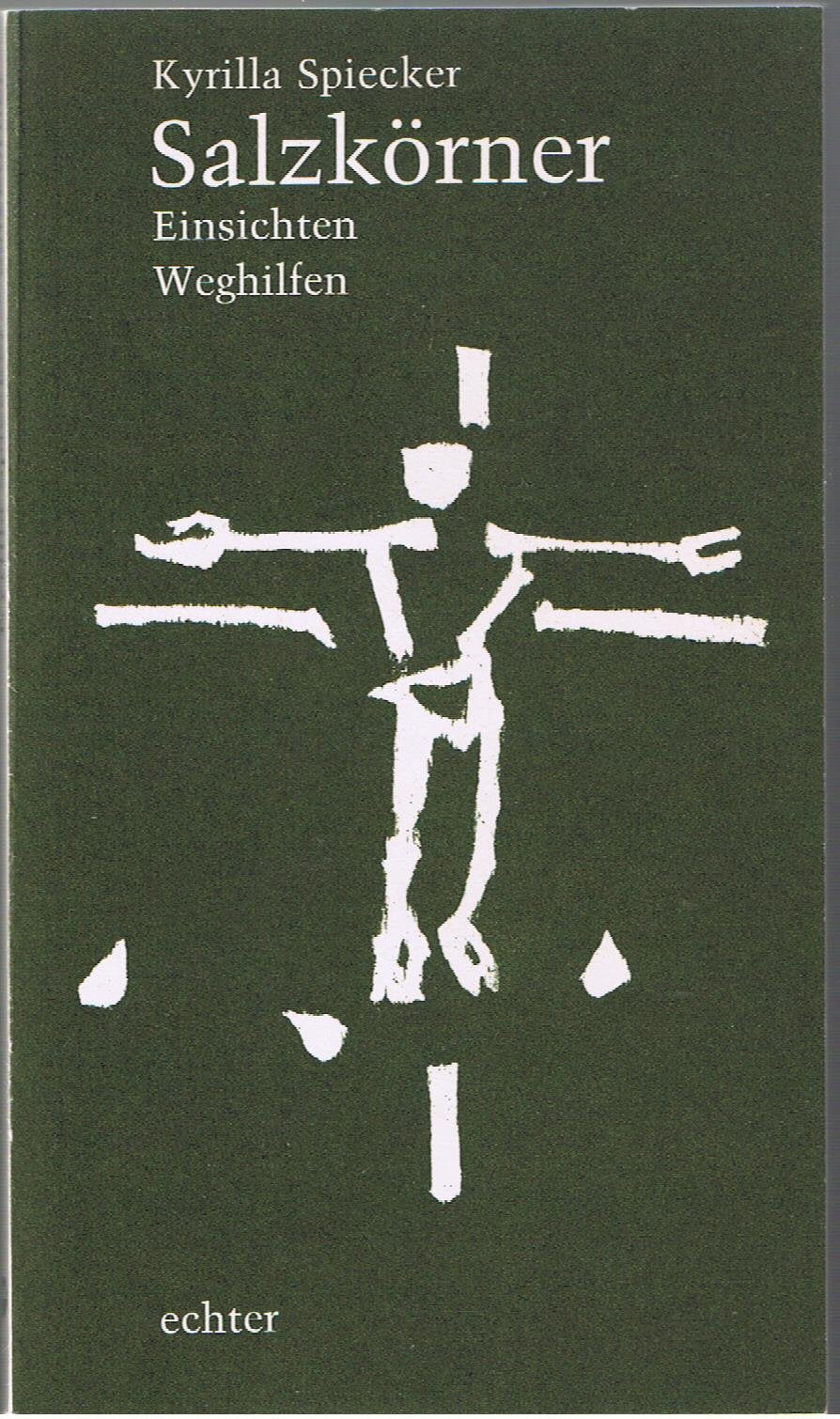 Salzkörner: Einsichten - Weghilfen Religion & Esotericism