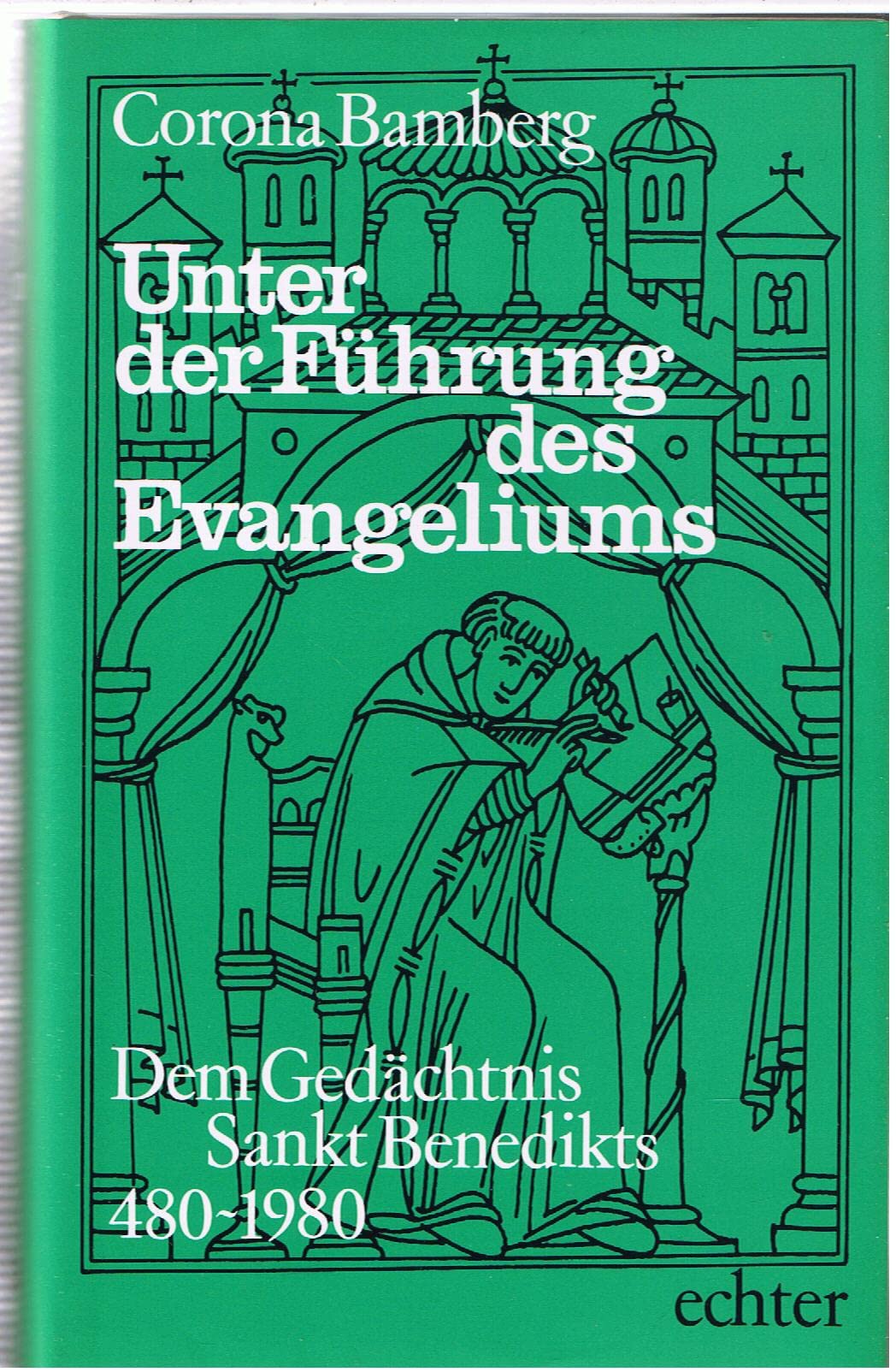 Unter der Führung des Evangeliums. Dem Gedächtnis Sankt Benedicts 480 - 1980 Books