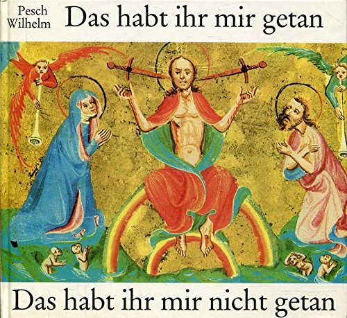 Das habt ihr mir getan. Das habt ihr mir nicht getan Books