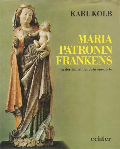 Maria - Patronin Frankens: In der Kunst der Jahrhunderte book