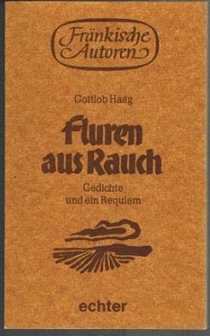 Fluren aus Rauch: Gedichte und ein Requiem (Fränkische Autoren) Books