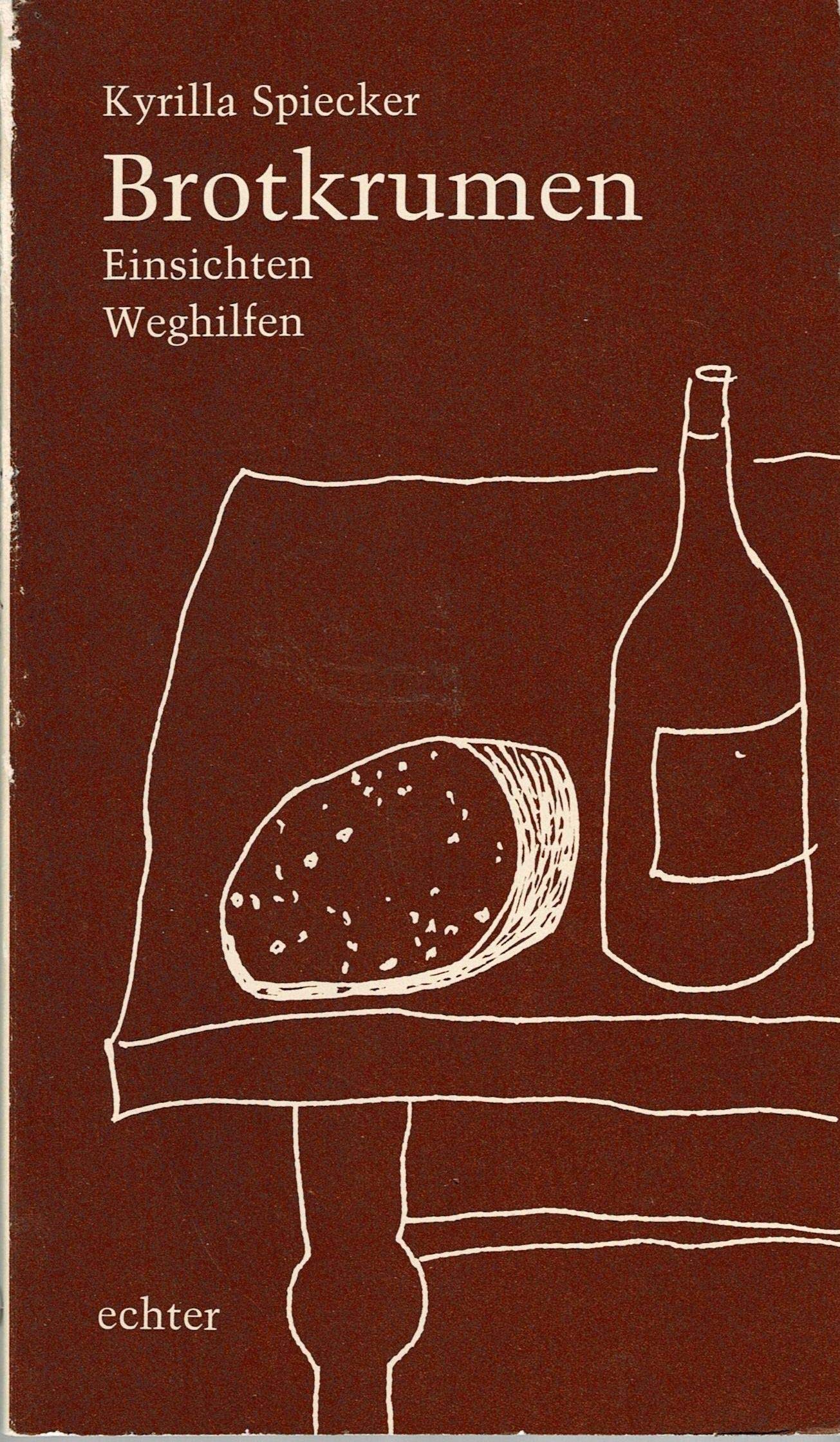 Brotkrumen: Einsichten - Weghilfen Books