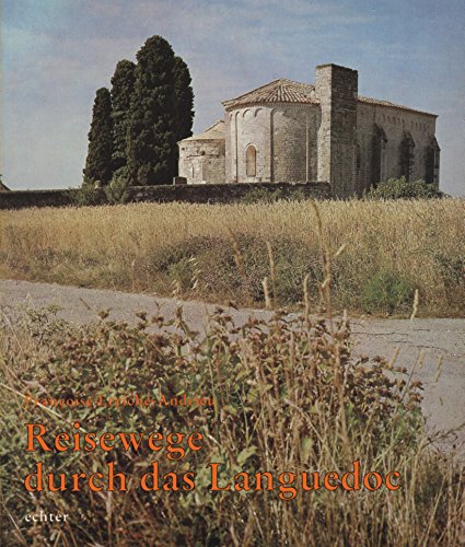 Reisewege durch das Languedoc: Von Carcassonne bis Nimes, von Montpellier bis Narbonne (Zodiaque) Architecture