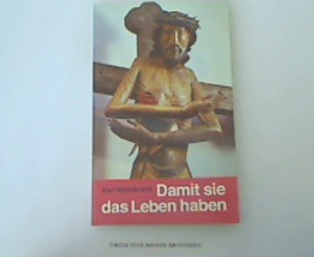 Damit sie das Leben haben: Erlösung - heute bedacht book
