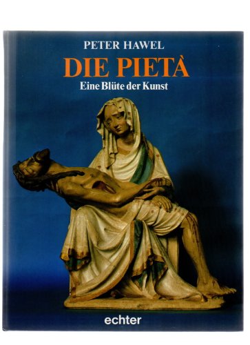 Product Image: Pietà: Eine Blüte der Kunst
