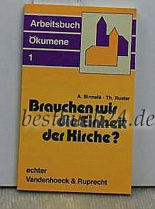 Arbeitsbuch Ökumene / Brauchen wir die Einheit der Kirche? Books