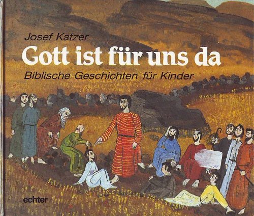 Gott ist für uns da: Biblische Geschichten für Kinder Books