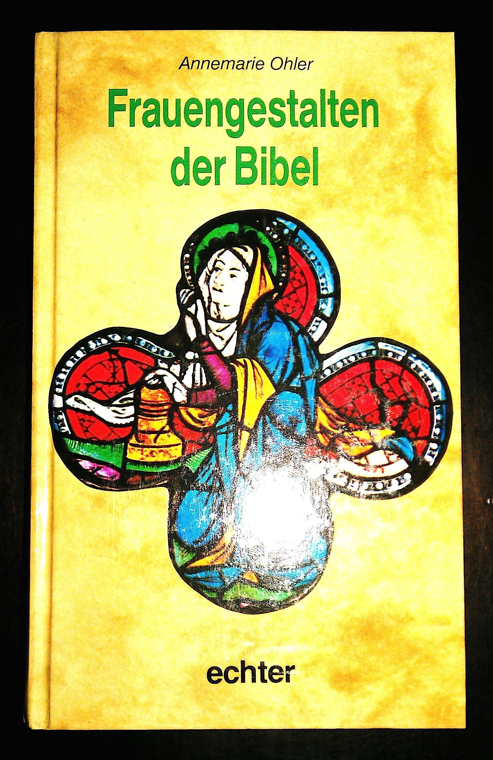 Frauengestalten der Bibel Religion & Esotericism