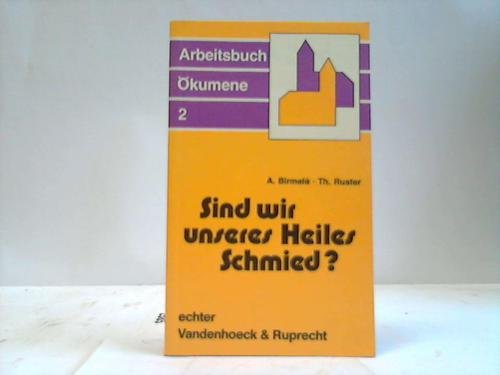 Arbeitsbuch Ökumene / Sind wir unseres Heiles Schmied? Books