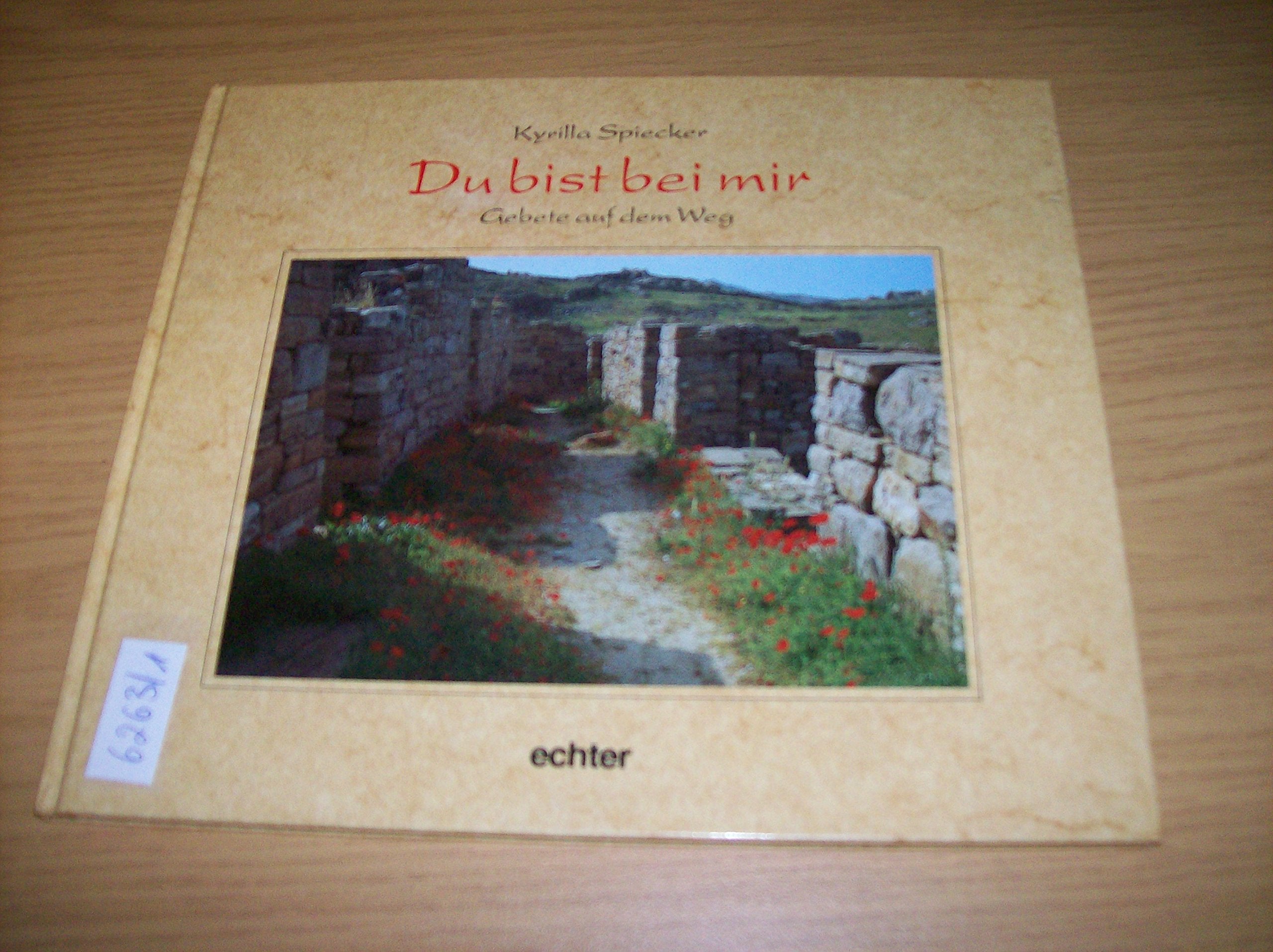 Du bist bei mir: Gebete auf dem Weg Books