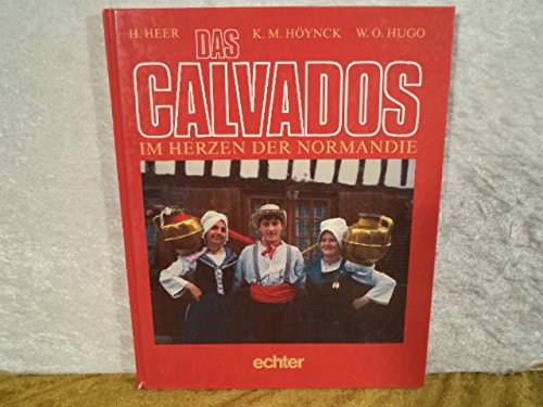Das Calvados. Im Herzen der Normandie Books