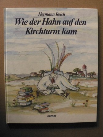 Wie der Hahn auf den Kirchturm kam Books