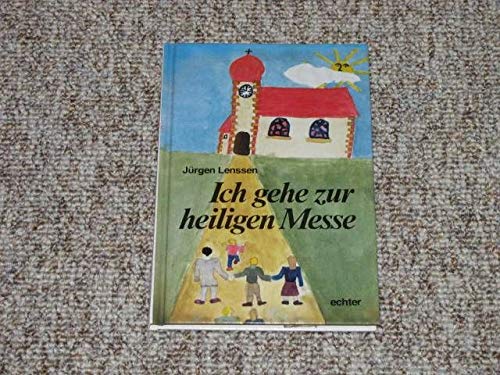 Ich gehe zur heiligen Messe: Reimgebete für Kinder Religion & Esotericism